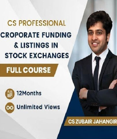 CS Professional Corporate Funding and Listings in Stock Exchanges Full Course By CS Zubair Jahangir - Zeroinfy