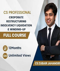 CS Professional Corporate Restructuring, Insolvency, Liquidation and Winding Up Full Course By CS Zubair Jahangir - Zeroinfy