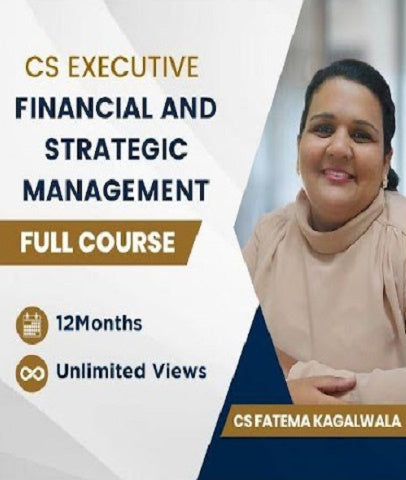 CS Executive Financial and Strategic Management (FM SM) Full Course By CS Fatema Kagalwala - Zeroinfy