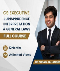 CS Executive Jurisprudence, Interpretation and General Laws Full Course By CS Zubair Jahangir - Zeroinfy