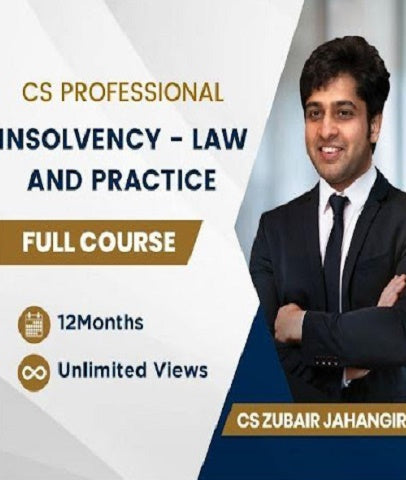 CS Professional Insolvency – Law and Practice Full Course By CS Zubair Jahangir - Zeroinfy